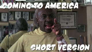Coming to America - The MF Short Version