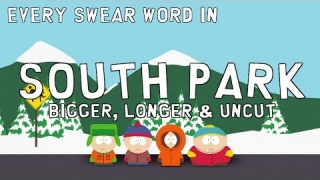 Every Swear Word in South Park: Bigger, Longer & Uncut in Under 2 Minutes