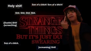 Stranger Things but it's just dustin swearing [COMPLETE 1&2]